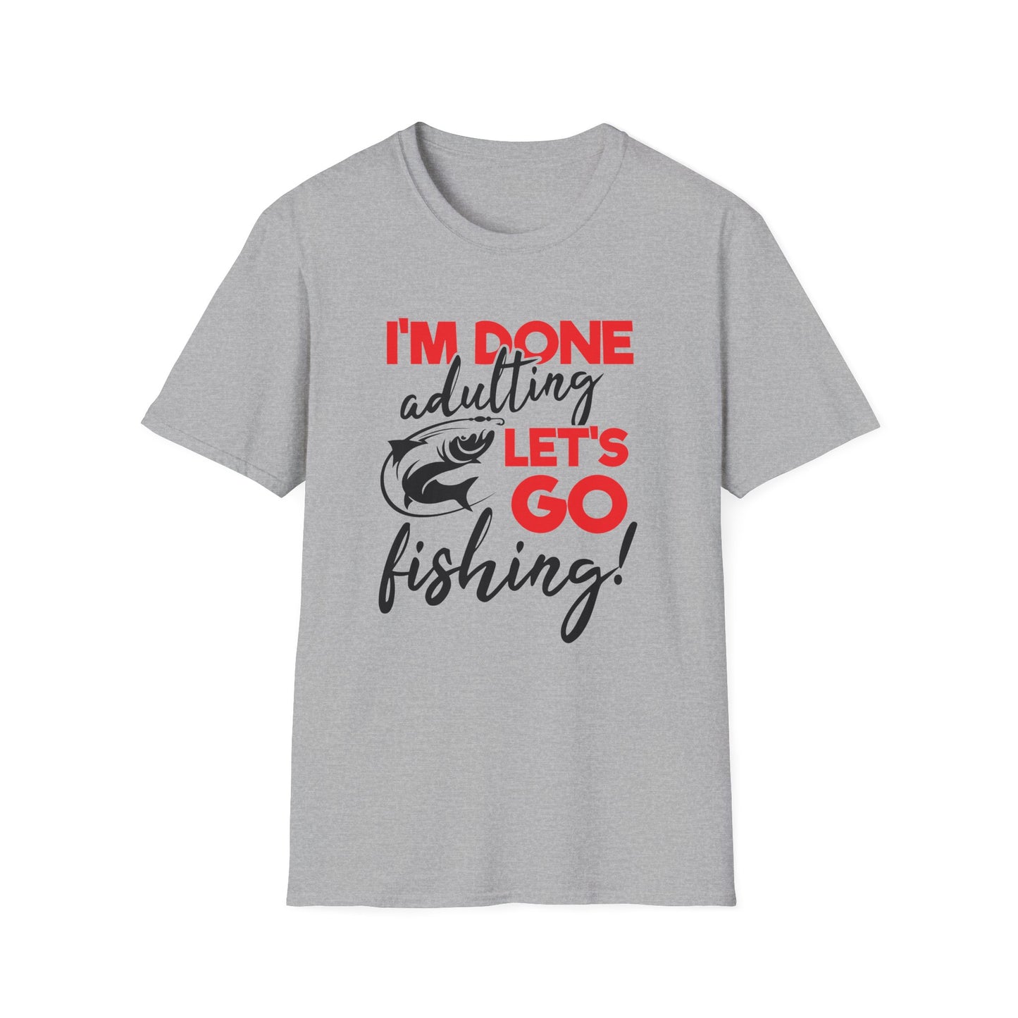 "I'm Done Adulting, Let's Go Fishing!"  Fishing T‑Shirt