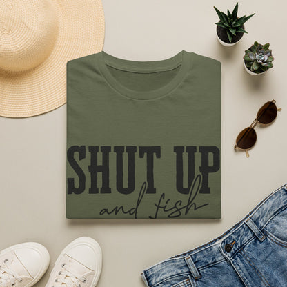Shut Up and Fish T-Shirt