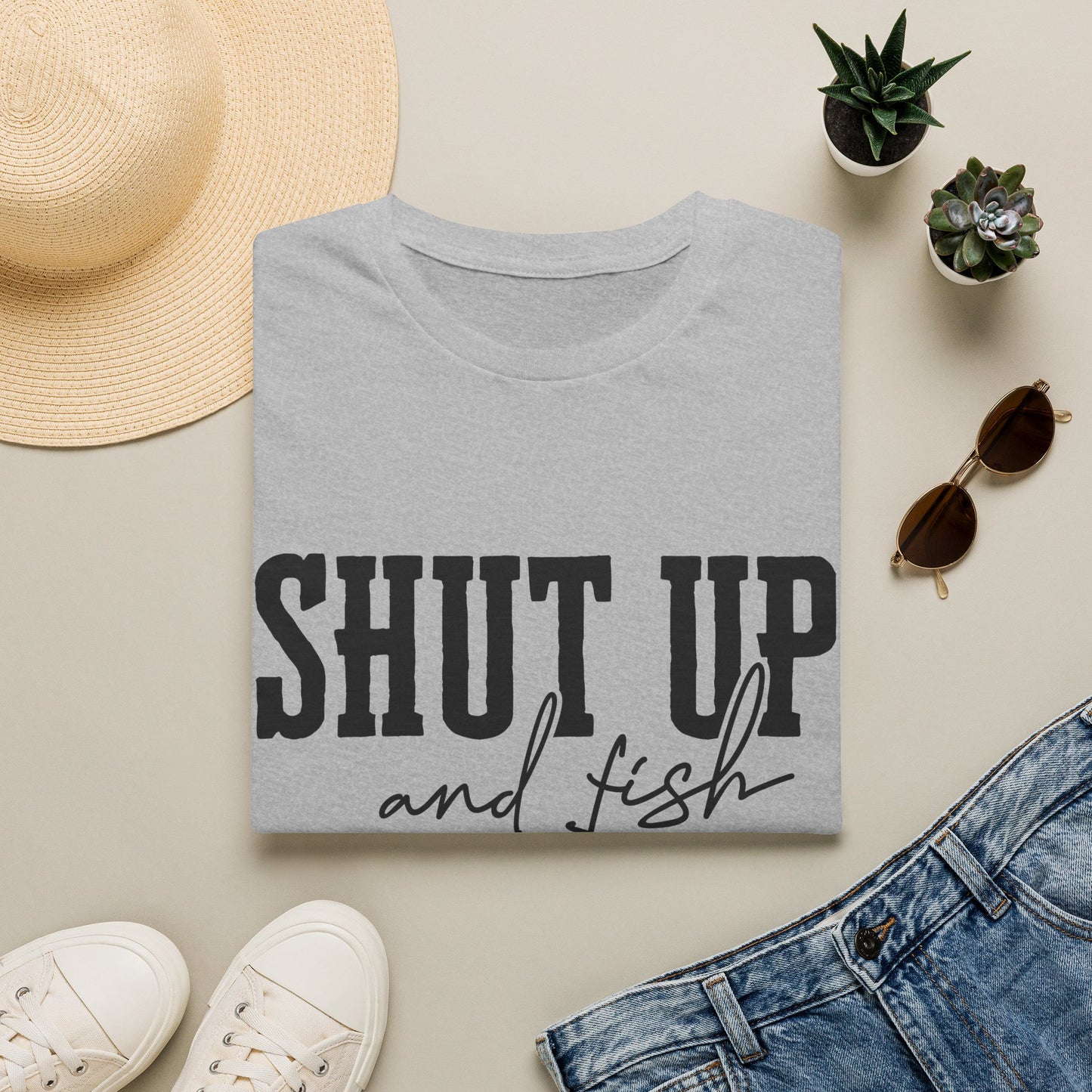 Shut Up and Fish T-Shirt