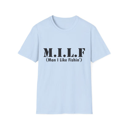 M.I.L.F. T-Shirt (Man I Like Fishin') – Funny Fishing Tee