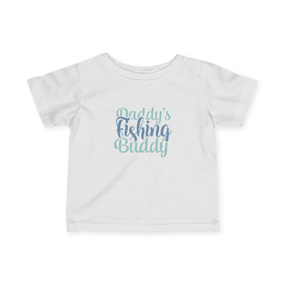 Daddy's Fishing Buddy Infant Tee — Baby Fishing Shirt for New Dads & Outdoor Families