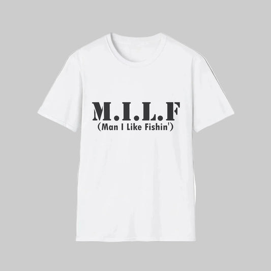M.I.L.F. T-Shirt (Man I Like Fishin') – Funny Fishing Tee