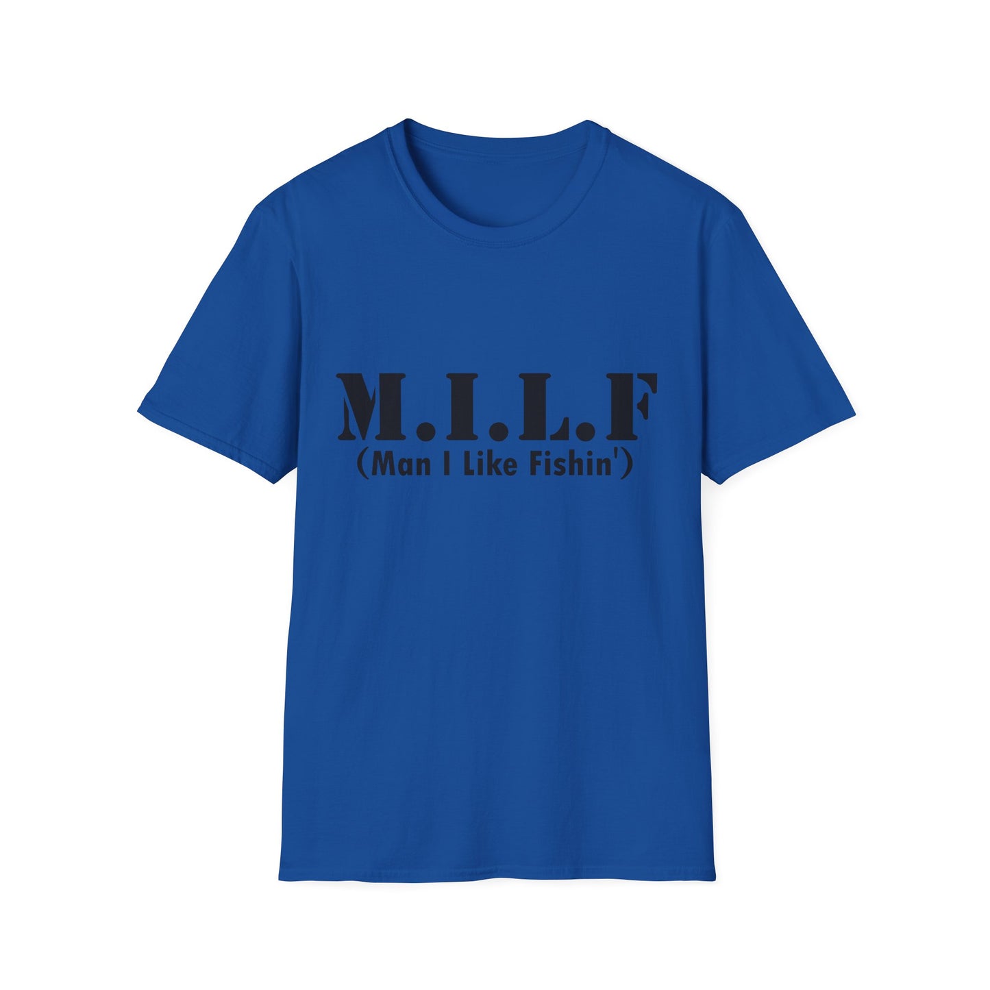M.I.L.F. T-Shirt (Man I Like Fishin') – Funny Fishing Tee