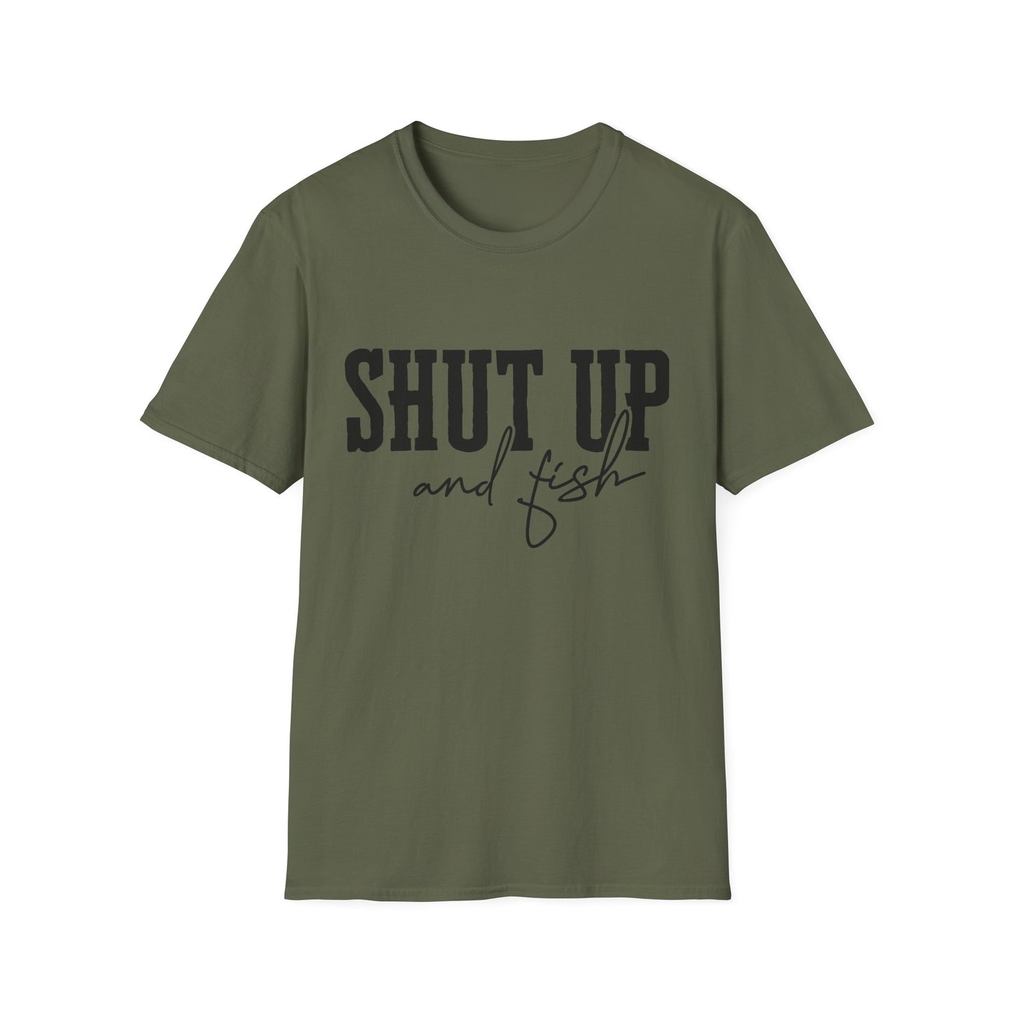 Shut Up and Fish T-Shirt
